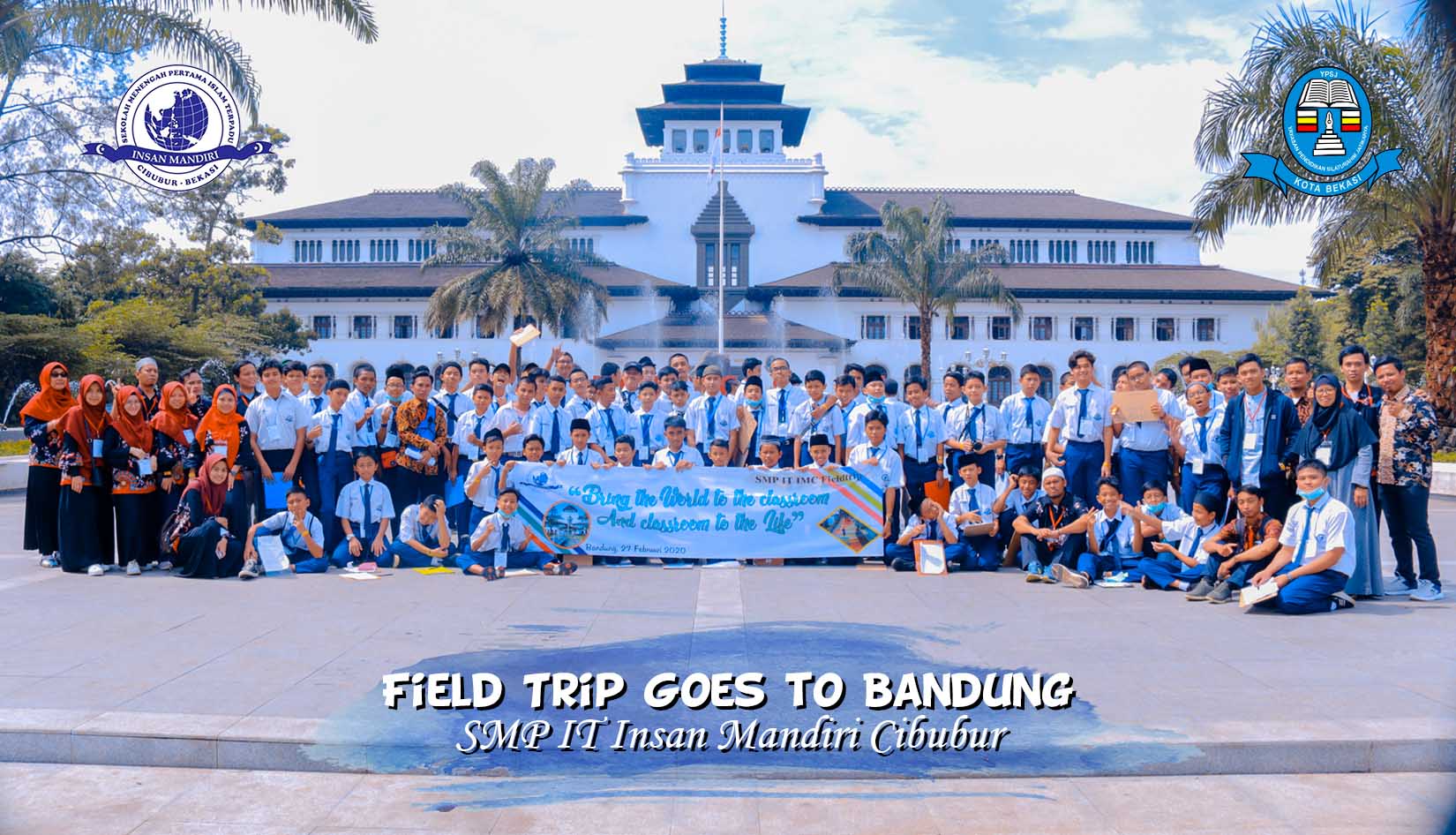 You are currently viewing Field Trip Goes to Bandung 2020 – SMP IT Insan Mandiri Cibubur