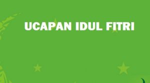 Read more about the article UCAPAN SELAMAT IDUL FITRI INSPIRATIF