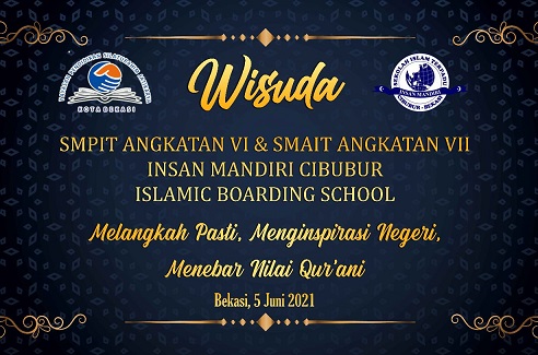 You are currently viewing WISUDA SMPIT-SMAIT INSAN MANDIRI CIBUBUR TAHUN 2021