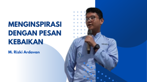 Read more about the article Muhammad Rizki Ardavan Menginspirasi dengan Pesan Kebaikan