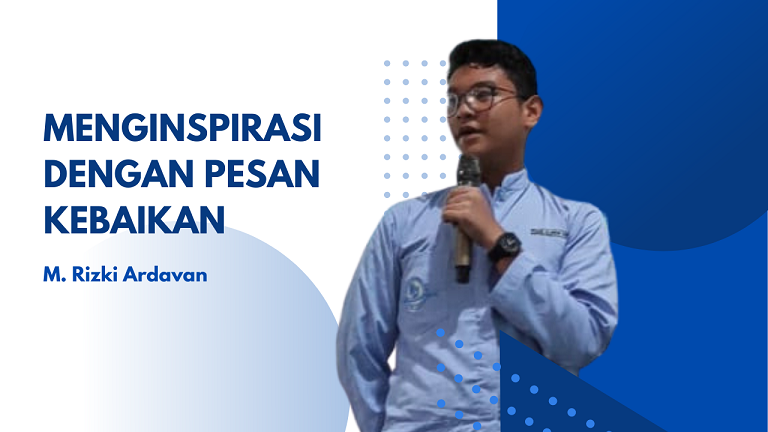 You are currently viewing Muhammad Rizki Ardavan Menginspirasi dengan Pesan Kebaikan