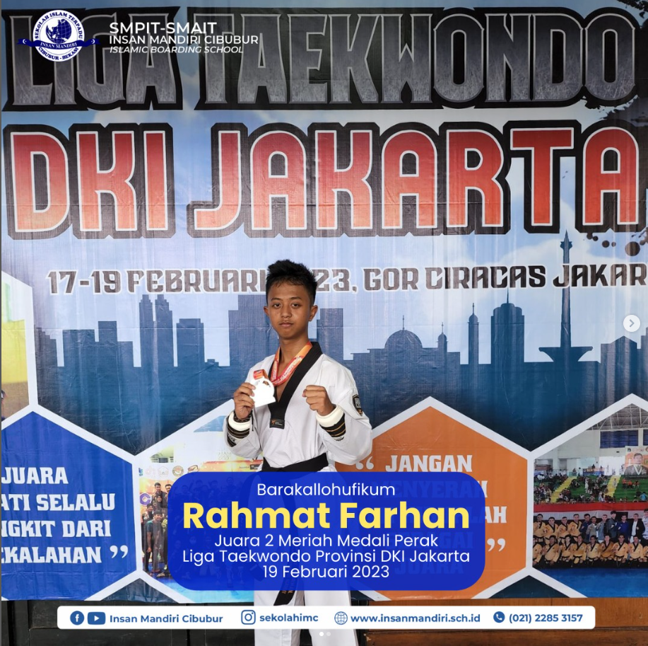 Juara Taekwondo Rahmat Farhan SMA IT Insan mandiri Cibubur