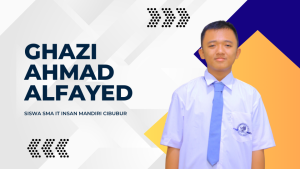 Read more about the article Ghazi Ahmad Alfayed: Siswa Berprestasi di SMA IT Insan Mandiri Cibubur
