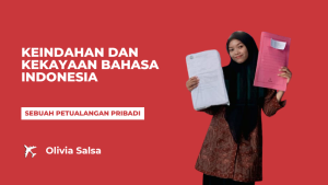 Read more about the article Keindahan dan Kekayaan Bahasa Indonesia: Sebuah Petualangan Pribadi