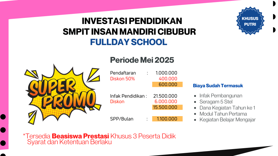 Biaya Pendidikan SMP IT Insan Mandiri Cibubur Program Full Day untuk Putri