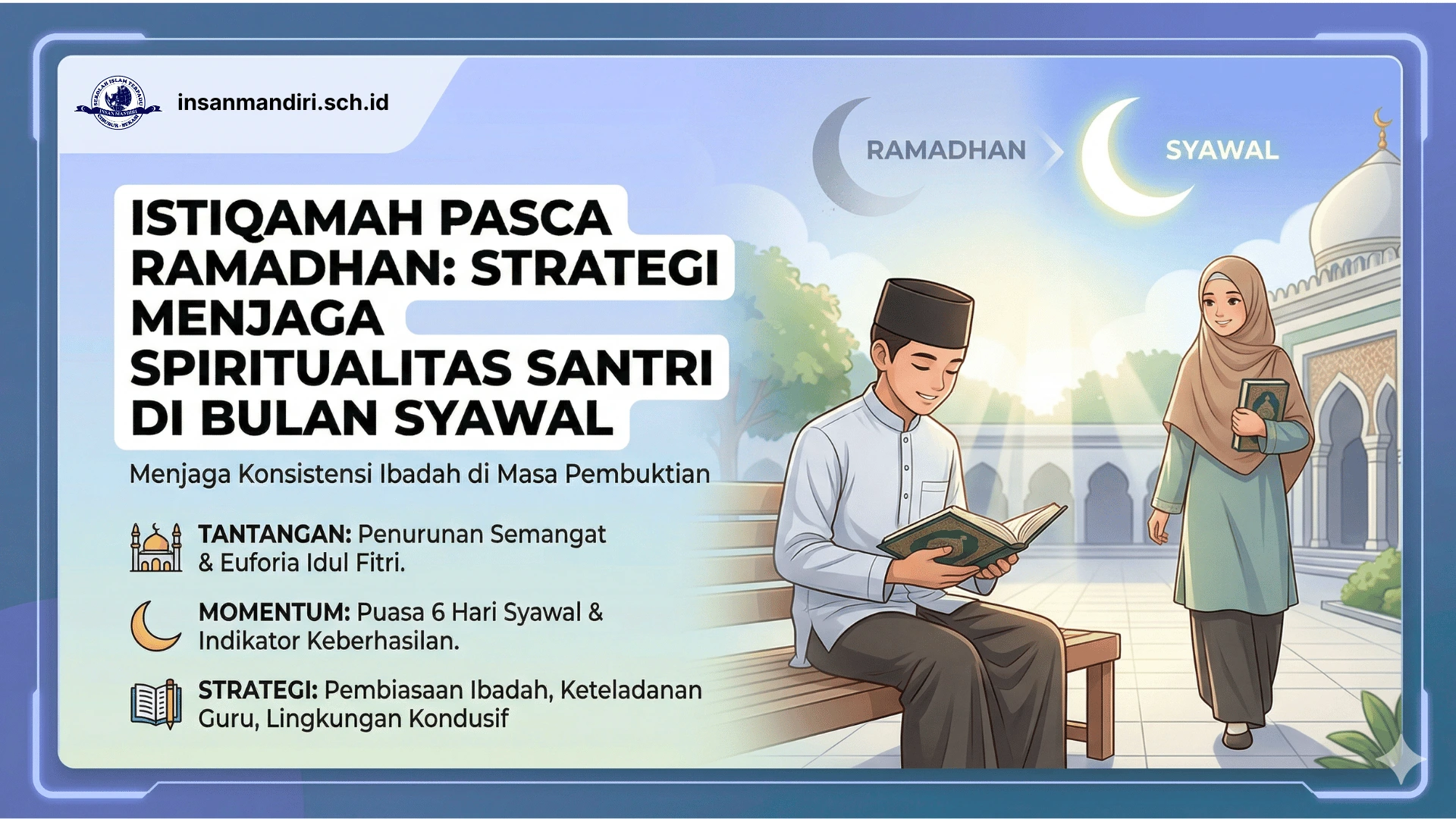 Read more about the article Istiqamah Pasca Ramadhan: Strategi Menjaga Spiritualitas Santri di Bulan Syawal